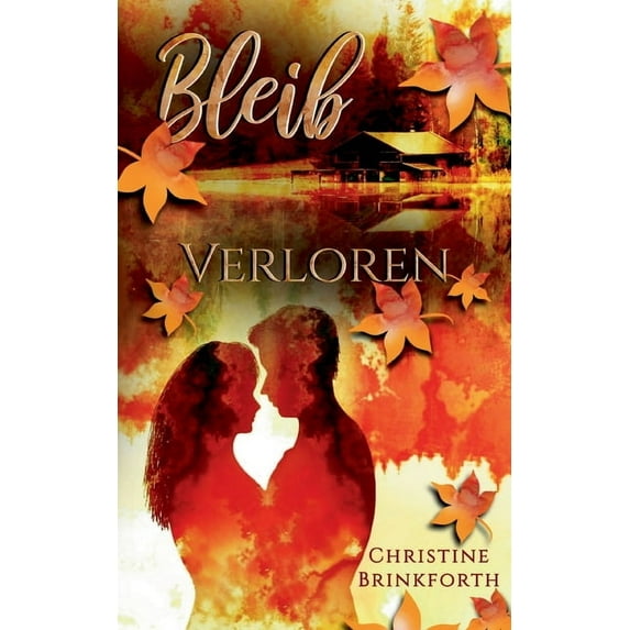 Bleib : Verloren (Paperback)