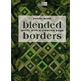thumbnail image 1 of Pre-Owned Blended Borders: Quilts with a Creative Edge (That Patchwork Place) Paperback, 1 of 1