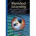 thumbnail image 1 of Blended Learning : Student Perceptions, Emerging Practices and Effectiveness, 1 of 1