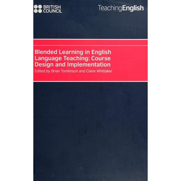 Pre-Owned Blended Learning in English Language Teaching | Course Design & Implementation (Other) 9780863557064