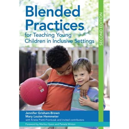 Pre-Owned Blended Practices for Teaching Young Children in Inclusive Settings (Paperback) 1598576682 9781598576689