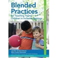 thumbnail image 1 of Blended Practices for Teaching Young Children in Inclusive Settings, (Paperback), 1 of 1