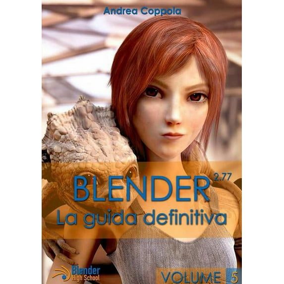 Blender - La guida definitiva - volume 5, (Paperback)