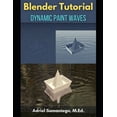 thumbnail image 1 of Blender Tutorials Blender Tutorial: Dynamic Paint Waves, (Paperback), 1 of 1