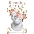 thumbnail image 1 of Blending Arts, (Hardcover), 1 of 1