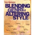 thumbnail image 1 of Blending Genre, Altering Style: Writing Multigenre Papers, (Paperback), 1 of 1
