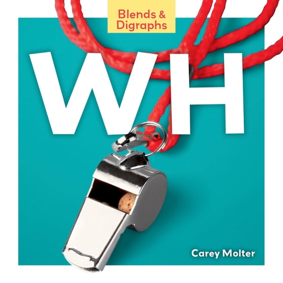 Blends & Digraphs Wh, (Hardcover)