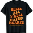 thumbnail image 1 of Bless All Y'alls Hatin' Hearts Funny Houston Apparel Groovy T-Shirt, 1 of 4