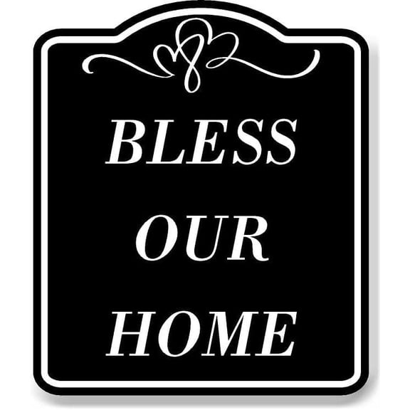 Bless Our Home Black Sign 8.5x10