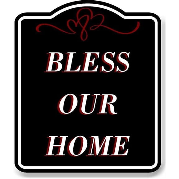 Bless Our Home Red BLACK Aluminum Composite Sign, 8.5"x10"
