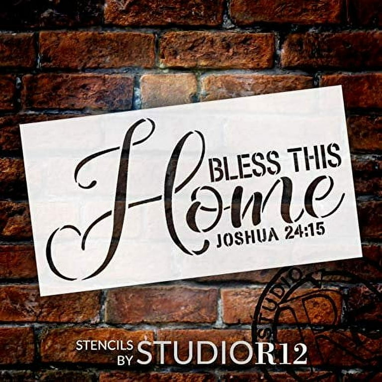 Bless This Home Joshua 24:15 Stencil by StudioR12 Craft Christian Cursive Bible Verse Paint Wood Sign Reusable Mylar Template DIY Porch Entryway Quotes Faith Family Select Size 18 bless-this-home-joshua-24-15-stencil-by-studior12-craft-christian-cursive-bible-verse-paint-wood-sign-reusable-mylar-template-diy-porch-entryway-quotes-faith-family-select-size-18-x-10-walmart-com