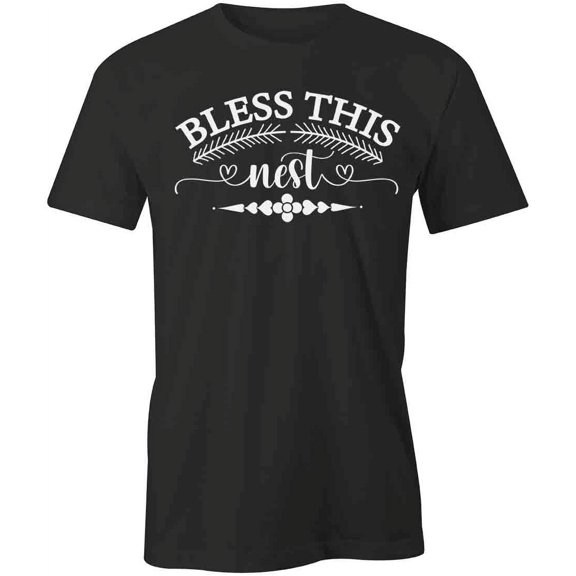 Bless This Nest T-Shirt | Religious Home Black Tee Gift