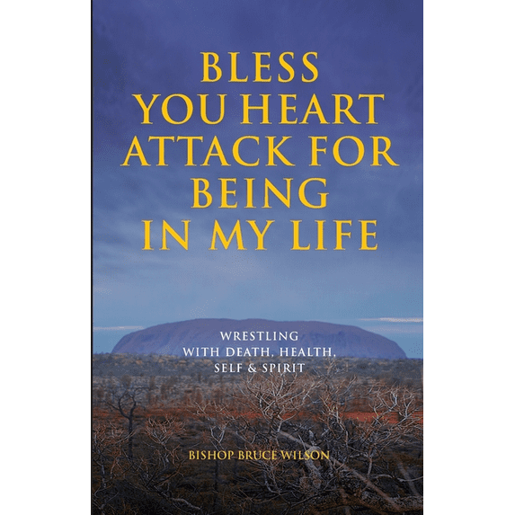 Bless You Heart Attack: For Being in My Life, (Paperback)