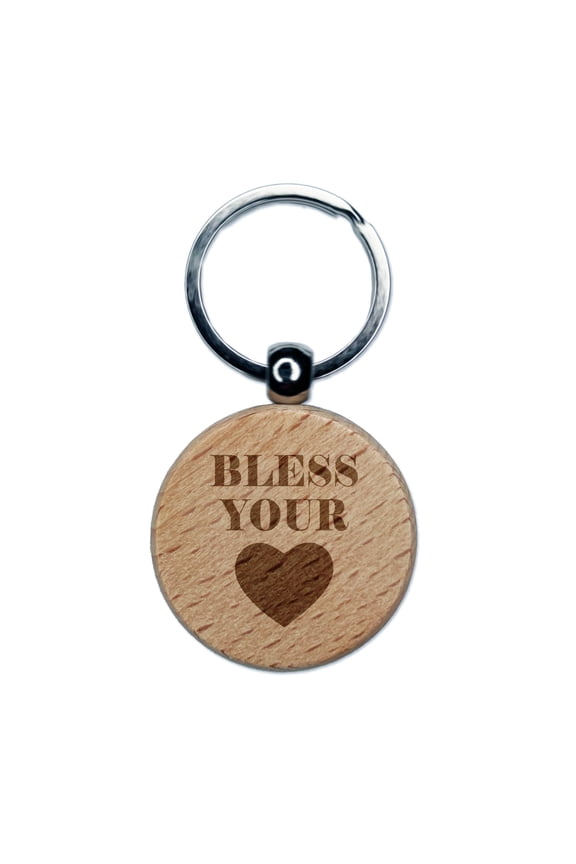 Bless Your Heart Southern Round Keychain Charm Tag - Engraved Wood