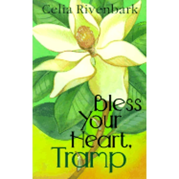 Pre-Owned Bless Your Heart, Tramp (Paperback) by Celia Rivenbark