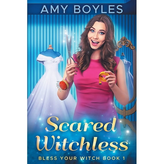 Bless Your Witch: Scared Witchless (Paperback)