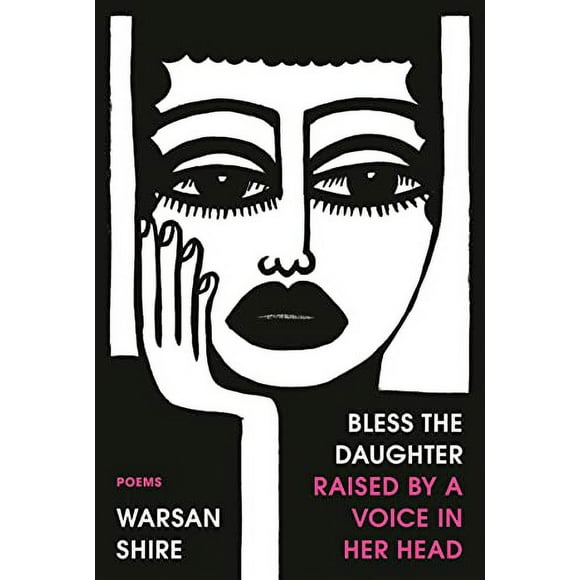 Pre-Owned Bless the Daughter Raised by a Voice in Her Head: Poems Paperback