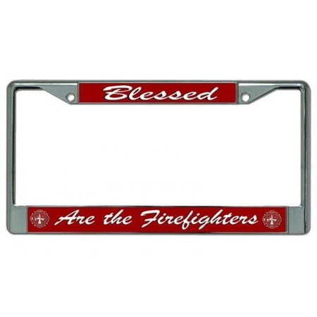 Blessed Are The Firefighters #3 Chrome License Plate Frame