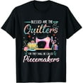 thumbnail image 1 of Blessed Are The Quilters For They Shall Called Piecemakers T-Shirt, 1 of 4
