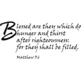 thumbnail image 1 of Blessed Are They - Matthew 5:6 Kjv Bible Quote 15"X20" - Picture Art - Peel & Stick Vinyl Wall Decal Sticker 15x20, 1 of 2