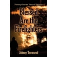 thumbnail image 1 of Blessed Are the Firefighters : Putting Out the Fires of Division (Paperback), 1 of 1