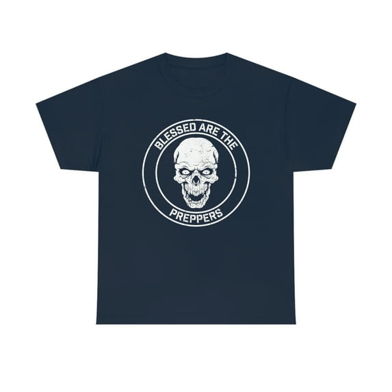 Blessed Are the Preppers Prepper Survivalist Skull T-Shirt