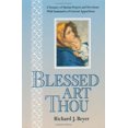 thumbnail image 1 of Pre-Owned Blessed Art Thou: A Treasury of Marian Prayers and Devotions With Summaries of Current Apparitions (Paperback) 0877935777 9780877935773, 1 of 1