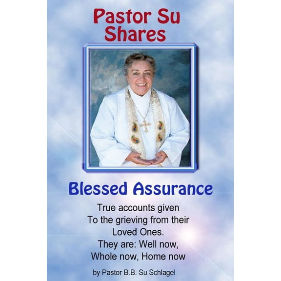 Blessed Assurance: A Part of the Blessed Assurance Series