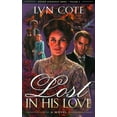 thumbnail image 1 of Pre-Owned Lost in His Love (Paperback) 0805419683 9780805419689, 1 of 1