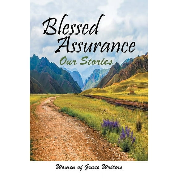 Blessed Assurance: Our Stories, (Paperback)
