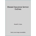 thumbnail image 1 of Pre-Owned Blessed Assurance Sermon Outlines (Paperback) 0801082552 9780801082559, 1 of 1