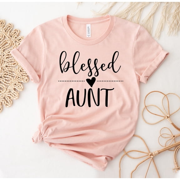 Blessed Aunt T-shirt, Aunty Shirt, Mothers Day Tee, Cool Aunt Top, Birthday, Auntie Shirts, Mama, Blessed Tee, Women's T-shirt All Size S-5Xl
