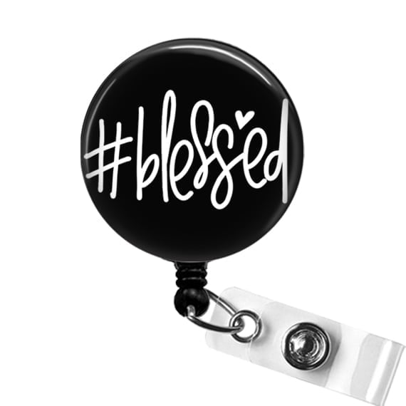 Blessed Badge Reel, #Blessed ID Clip, Inspirational Nurse Badge Holder, Encouraging Faith Quote Gift | Scrapheart