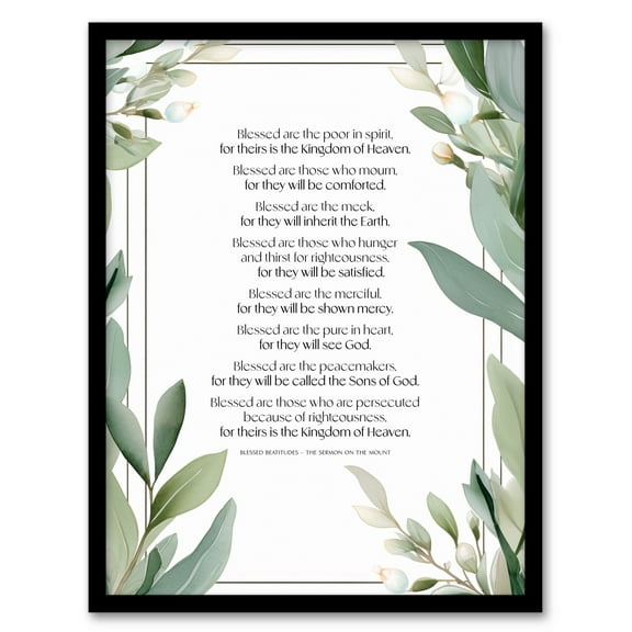 Blessed Beatitudes Sermon of the Mount Matthew Gospel Green Jesus Christ Christian Bible Faith God Quote Revelations Flowers Artwork Art Print Framed Poster Wall Decor 12x16 inch