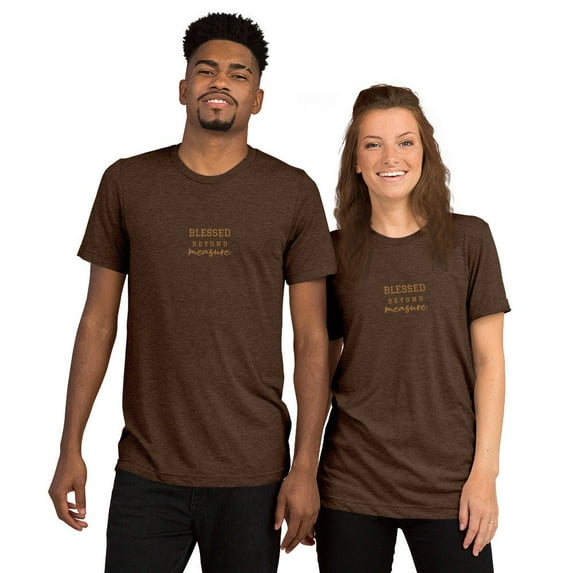 Blessed Beyond Measure t-shirt ( Primary color:Brown Triblend; Size:S;)