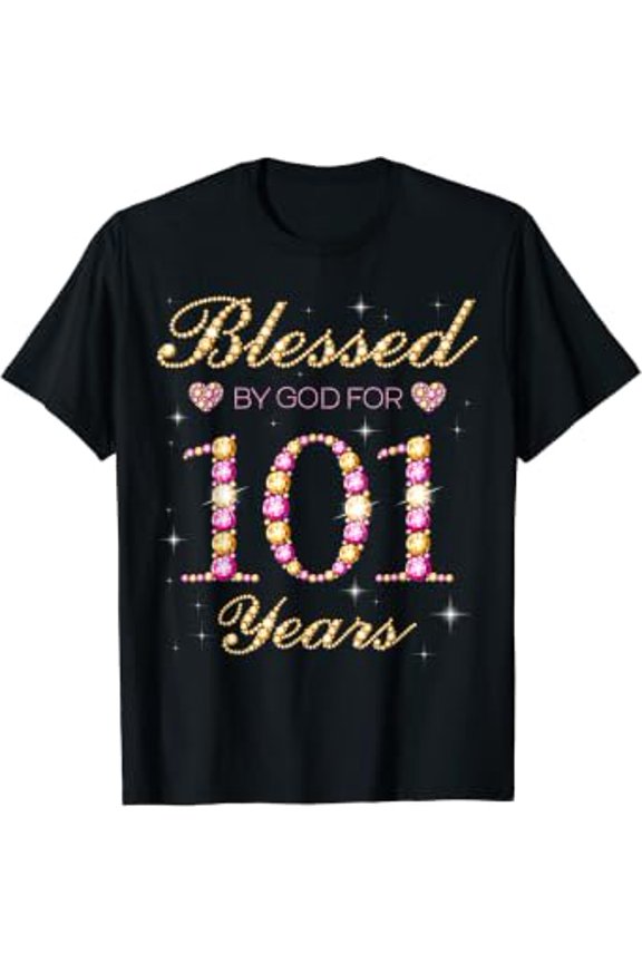 Blessed By God For 101 Years Old 101St Birthday Party T-Shirt