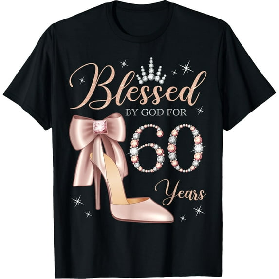 Blessed By God For 60 Years Old 60th Birthday Party Queen T-Shirt100% cotton