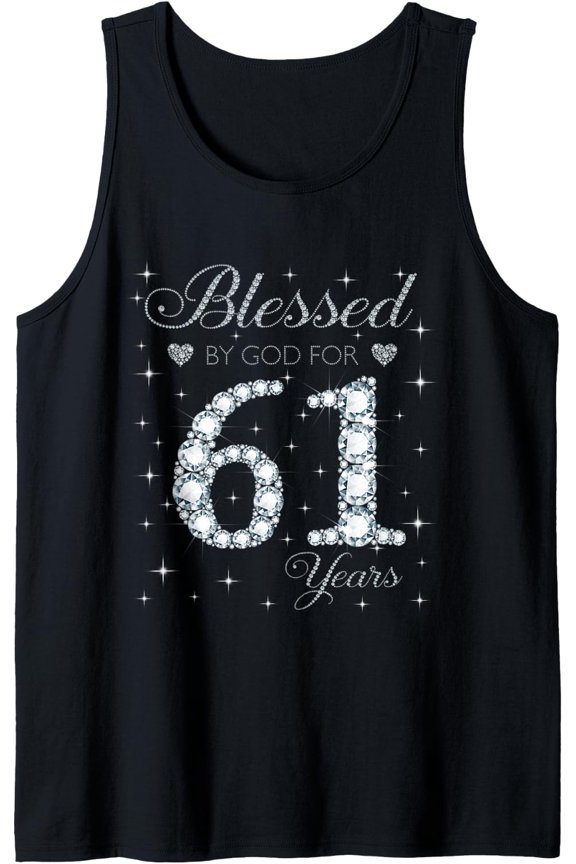 Blessed By God For 61 Years Old 61St Birthday Gift For Women Tank Top Size S-3XL