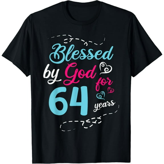 Blessed By God For 64 Years 64th Birthday Party Celebration T-Shirt