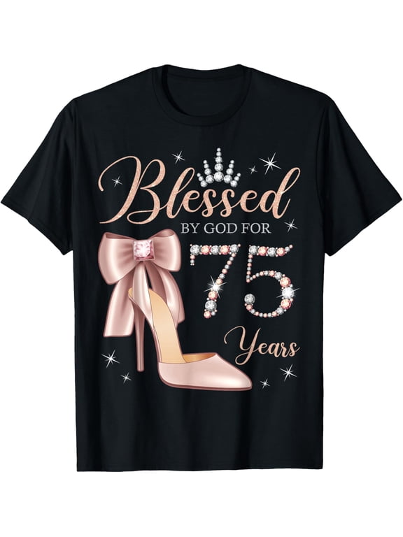 Blessed By God For 75 Years Old 75th Birthday Party Queen T-Shirt100% cotton