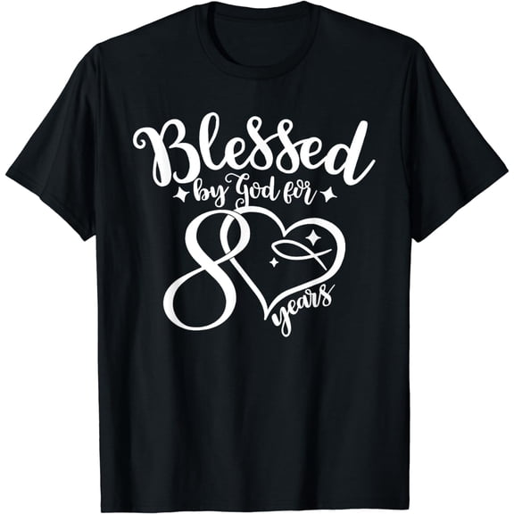 Blessed By God For 80 Years 8th Decade Birthday Grandma Mom T-Shirt