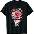 thumbnail image 1 of Blessed By God For 80 Years Rose Religious 80th Birthday T-ShirtMen and women, Black T-shirt, size: Extra large, 1 of 4