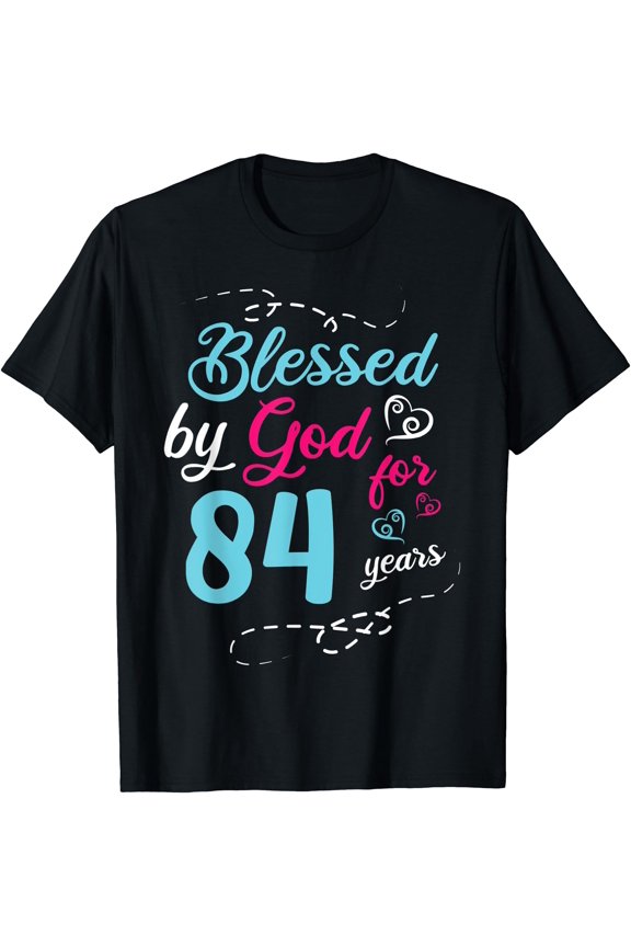 Blessed By God For 84 Years 84th Birthday Party Celebration T-Shirt