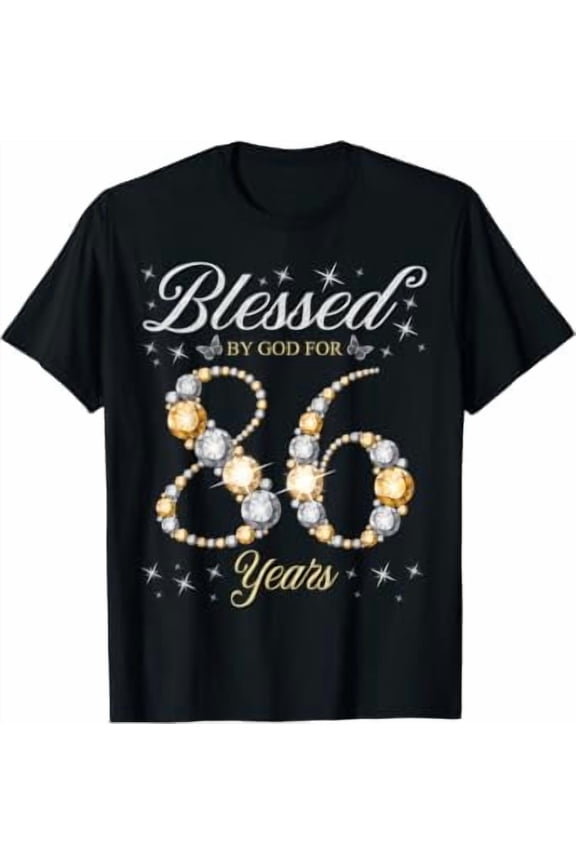 Blessed By God For 86 Years Old 86Th Birthday Party T-Shirt