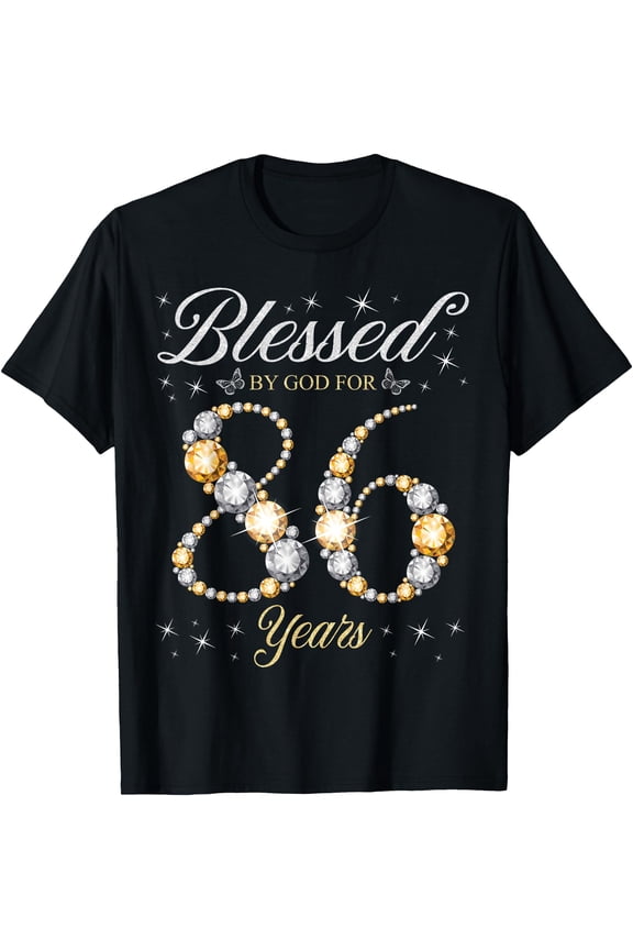 Blessed By God For 86 Years Old 86th Birthday Party T-Shirt