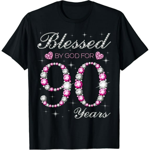 Blessed By God For 90 Years Old 90th Birthday Party B-day T-ShirtMen and women, Black T-shirt, size: Extra large