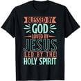 thumbnail image 1 of Blessed By God Loved By Jesus Led By The Holy Spirit T-Shirt, 1 of 4