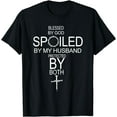 thumbnail image 1 of Blessed By God Spoiled By My Husband Protected By Boths T-Shirt, 1 of 3