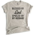 thumbnail image 1 of Blessed By God Spoiled By My Husband Shirt, Unisex Women's Shirt, Wife Shirt, Mom Shirt, Religious Shirt, Light Silk Gray, 3X-Large, 1 of 6