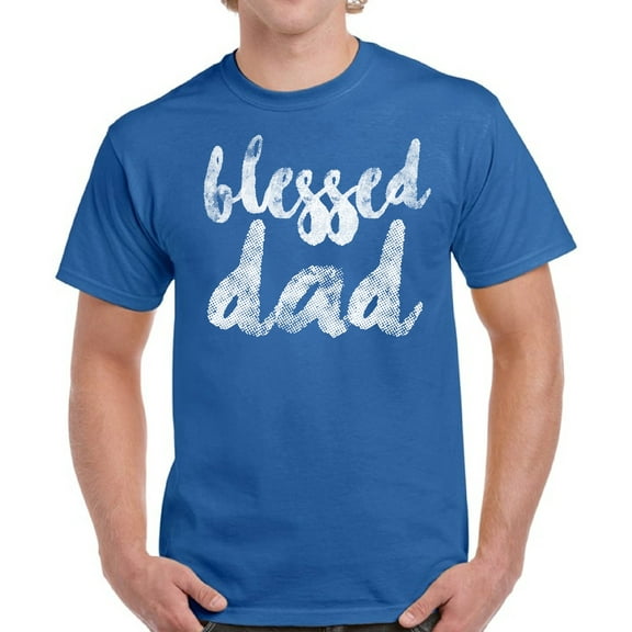Blessed Dad T-Shirt for Men - S M L XL 2XL 3XL 4XL 5XL - Father's Day Gift Graphic Tee